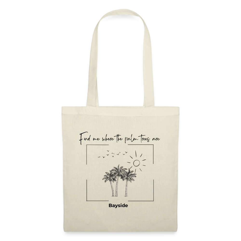 Find Me Where The Palm Trees Are - Stoffbeutel - nature